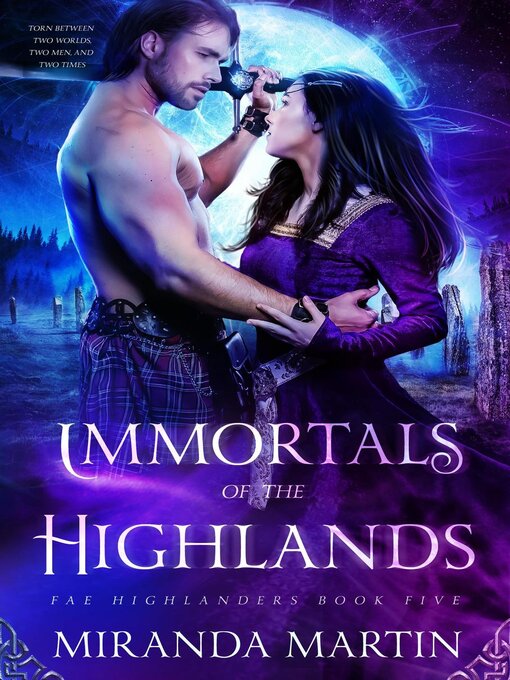 Title details for Immortals of the Highlands by Miranda Martin - Available